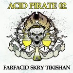 Acid Pirate 02